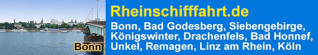Rheinschifffahrt Bonn, Bad Godesberg, Schiffsausflüge Siebengebirge, Königswinter, Drachenfels, Bad Honnef, Unkel, Remagen, Linz am Rhein, Köln, Schifffahrt